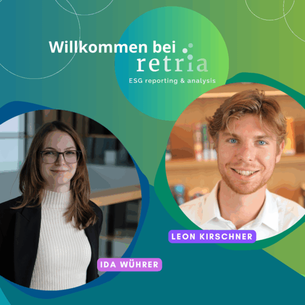 Zwei neue Teammitglieder bei retria: Ida Wührer als Junior CSR-Managerin und Leon Kirschner als CSR Manager Assistant, die mit einem Lächeln bereit sind, ihre Fähigkeiten im Bereich Nachhaltigkeitsberichterstattung und ESG einzubringen.