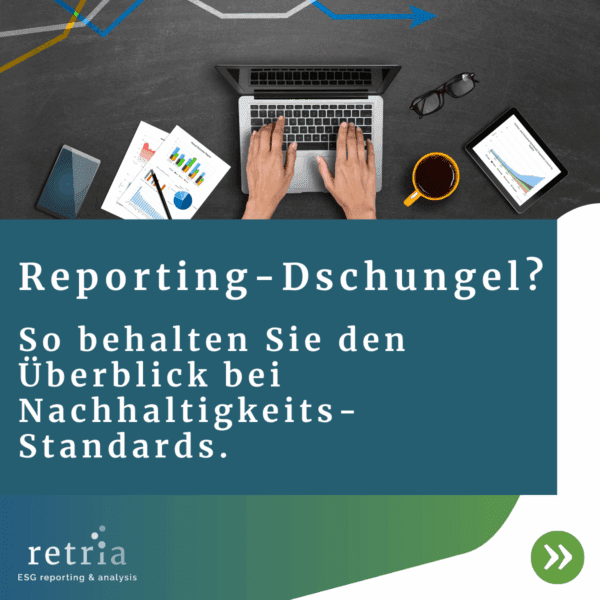 Person am Laptop mit Charts und Tablet – Text: „Reporting-Dschungel? So behalten Sie den Überblick bei Nachhaltigkeits-Standards.