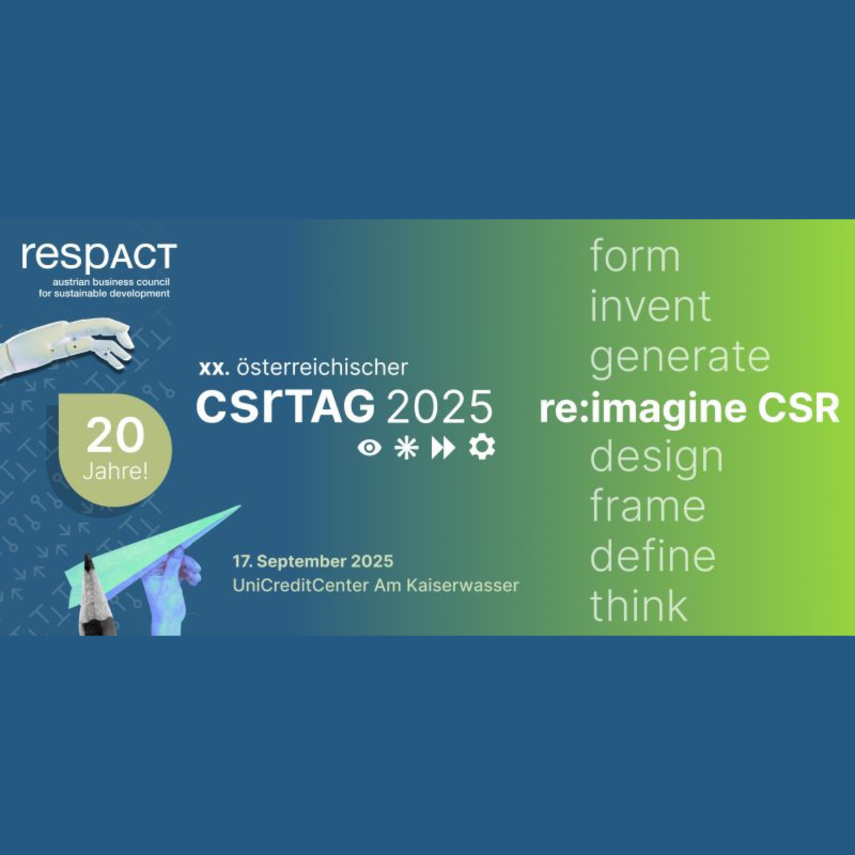 Banner für den 20. Österreichischen CSR-Tag 2025 von respACT, mit Roboterhänden und geometrischen Formen, inklusive Veranstaltungsdetails und inspirierenden Begriffen.