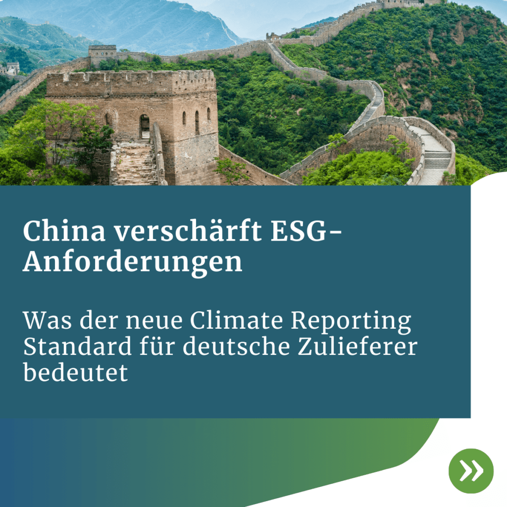 Landschaftsaufnahme der Chinesischen Mauer mit Textoverlay zu Chinas verschärften ESG-Anforderungen und dem neuen Climate Reporting Standard für deutsche Zulieferer